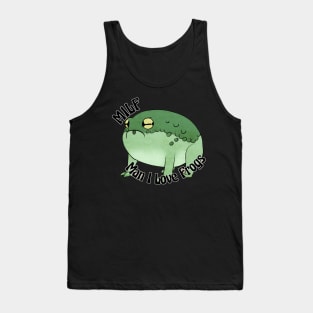 MILF: Man I Love Frogs Tank Top